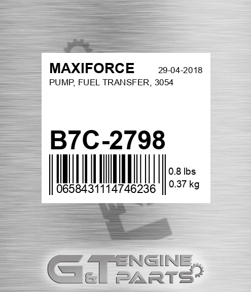 B7C-2798 Pump, Fuel Transfer, 3054 for MAXIFORCE