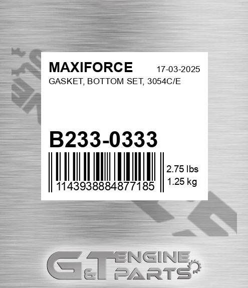 B233-0333 Gasket, Bottom Set, 3054c/e for MAXIFORCE