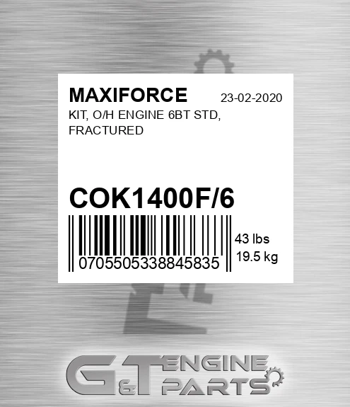 COK1400F/6 Kit, O/h Engine 6bt Std, Fractured for MAXIFORCE