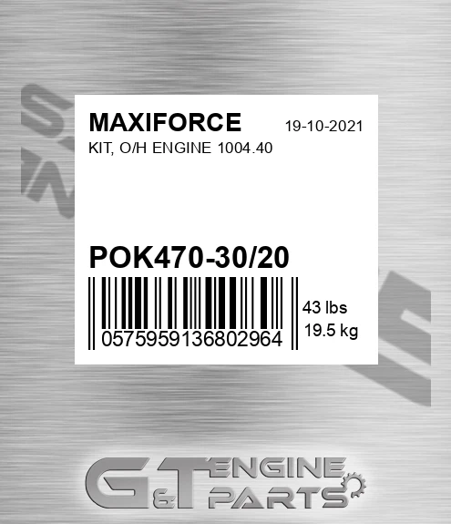 POK470-30/20 Kit, O/h Engine 1004.40 for MAXIFORCE