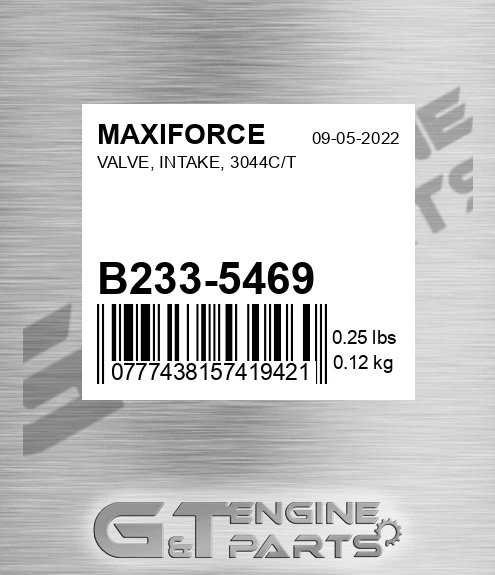 B233-5469 Valve, Intake, 3044c/t for MAXIFORCE