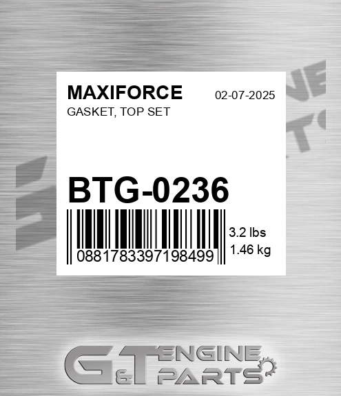BTG-0236 Gasket, Top Set for MAXIFORCE