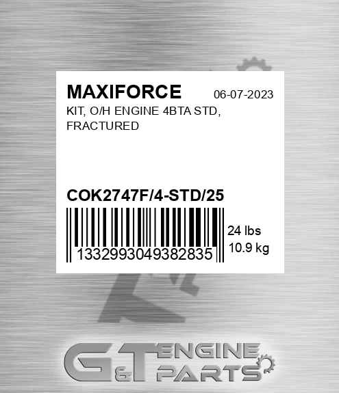 COK2747F/4-STD/25 Kit, O/h Engine 4bta Std, Fractured for MAXIFORCE