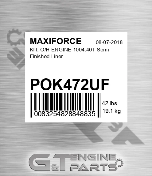 POK472UF Kit, O/h Engine 1004.40t Semi Finished Liner for MAXIFORCE