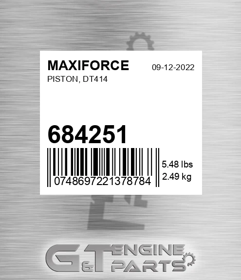 684251 MAXIFORCE Piston, Dt414