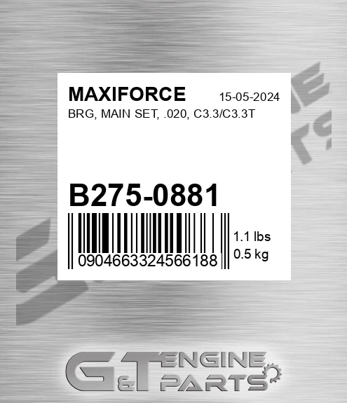 B275-0881 Brg, Main Set, .020, C3.3/c3.3t for MAXIFORCE