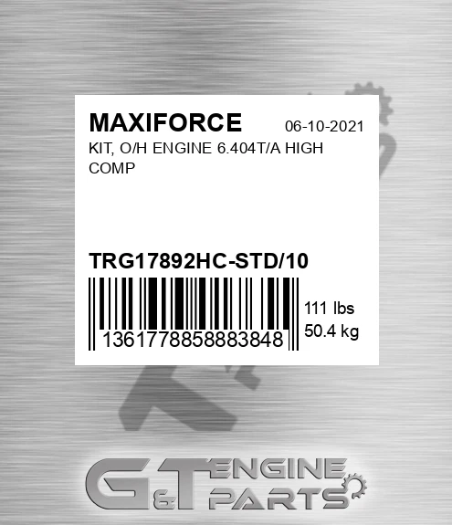 TRG17892HC-STD/10 Kit, O/h Engine 6.404t/a High Comp for MAXIFORCE