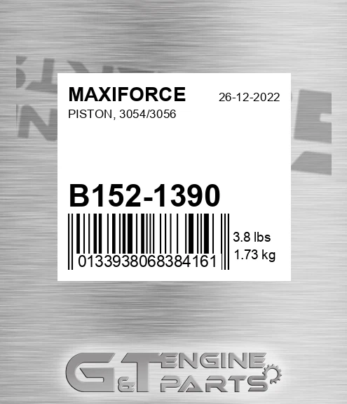 B152-1390 Piston, 3054/3056 for MAXIFORCE