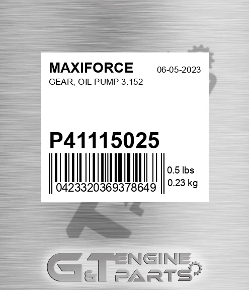 P41115025 Gear, Oil Pump 3.152 for MAXIFORCE
