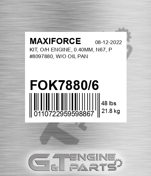 FOK7880/6 Kit, O/h Engine, 0.40mm, N67, P #8097880, W/o Oil Pan for MAXIFORCE