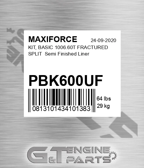 PBK600UF Kit, Basic 1006.60t Fractured Split Semi Finished Liner for MAXIFORCE