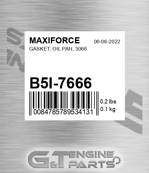 B5I-7666 Gasket, Oil Pan, 3066 for MAXIFORCE