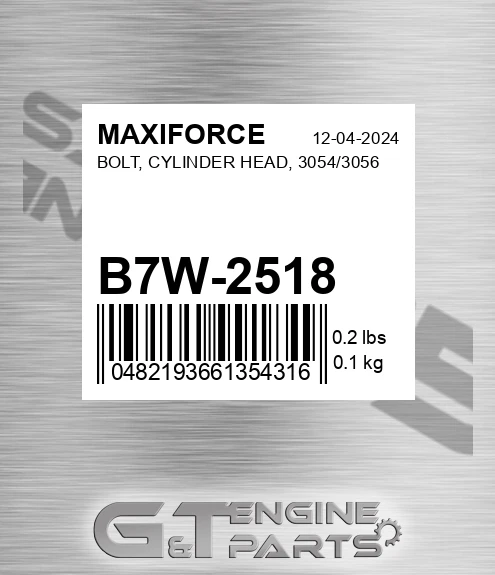 B7W-2518 Bolt, Cylinder Head, 3054/3056 for MAXIFORCE