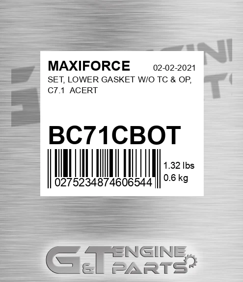 BC71CBOT Set, Lower Gasket W/o Tc & Op, C7.1 Acert for MAXIFORCE