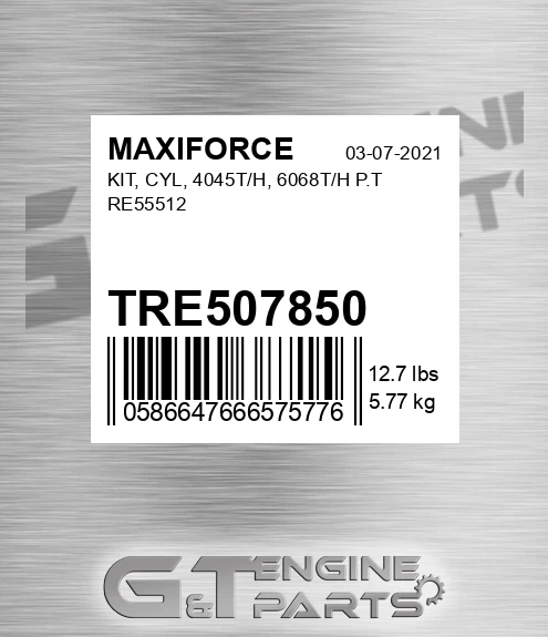 TRE507850 Kit, Cyl, 4045t/h, 6068t/h P.t Re55512 for MAXIFORCE