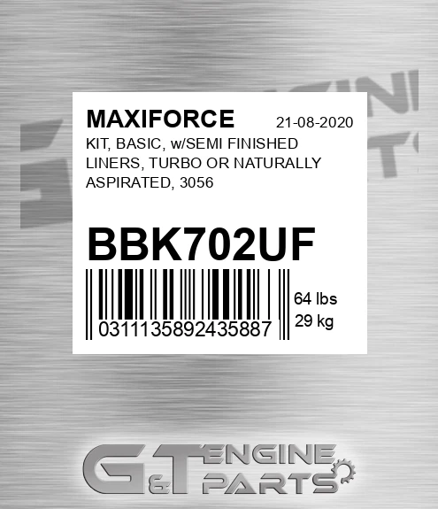 BBK702UF Kit, Basic, W/semi Finished Liners, Turbo Or Naturally Aspirated, 3056 for MAXIFORCE