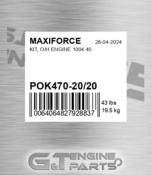 POK470-20/20 Kit, O/h Engine 1004.40 for MAXIFORCE