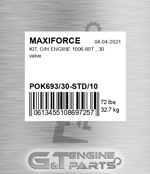 POK693/30-STD/10 Kit, O/h Engine 1006.60t , 30 Valve for MAXIFORCE