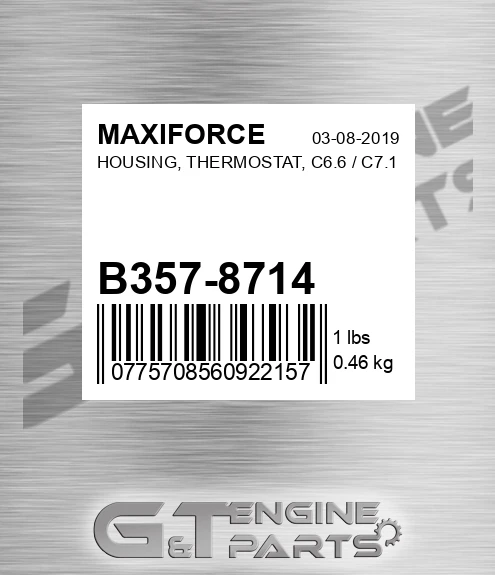 B357-8714 Housing, Thermostat, C6.6 / C7.1 for MAXIFORCE