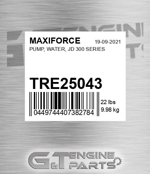 TRE25043 Pump, Water, Jd 300 Series for MAXIFORCE