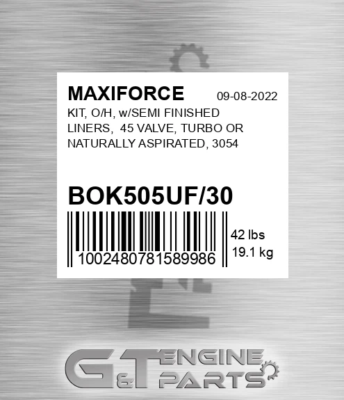 BOK505UF/30 Kit, O/h, W/semi Finished Liners, 45 Valve, Turbo Or Naturally Aspirated, 3054 for MAXIFORCE