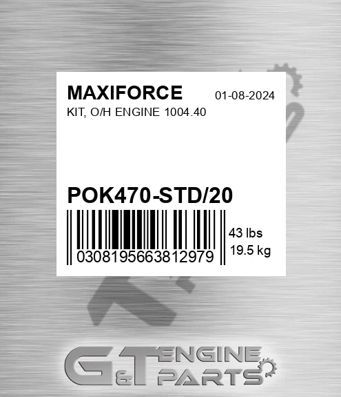 POK470-STD/20 Kit, O/h Engine 1004.40 for MAXIFORCE