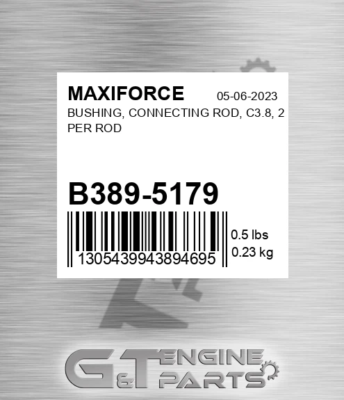 B389-5179 Bushing, Connecting Rod, C3.8, 2 Per Rod for MAXIFORCE