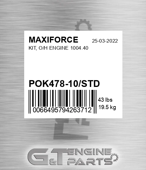 POK478-10/STD Kit, O/h Engine 1004.40 for MAXIFORCE