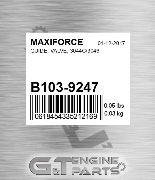 B103-9247 Guide, Valve, 3044c/3046 for MAXIFORCE