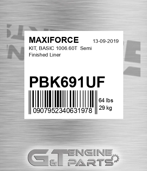 PBK691UF Kit, Basic 1006.60t Semi Finished Liner for MAXIFORCE
