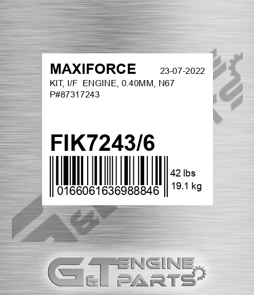 FIK7243/6 Kit, I/f Engine, 0.40mm, N67 P#87317243 for MAXIFORCE