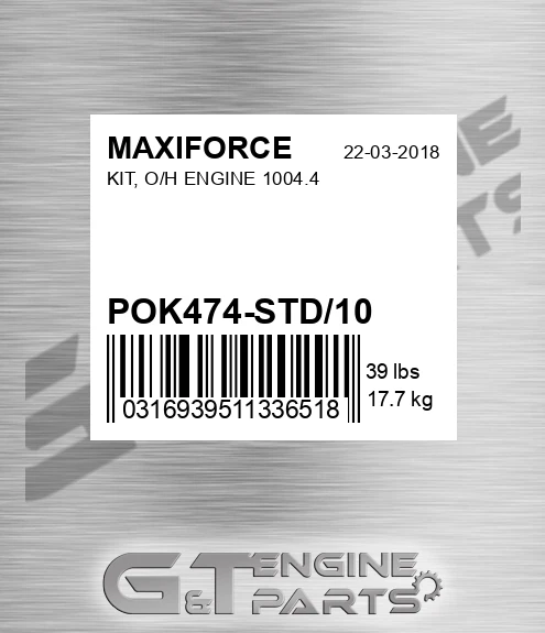 POK474-STD/10 Kit, O/h Engine 1004.4 for MAXIFORCE