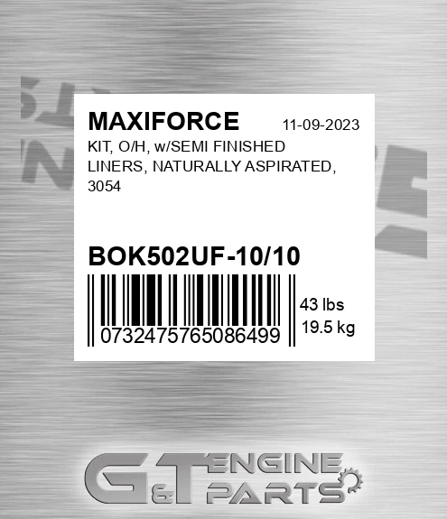 BOK502UF-10/10 Kit, O/h, W/semi Finished Liners, Naturally Aspirated, 3054 for MAXIFORCE