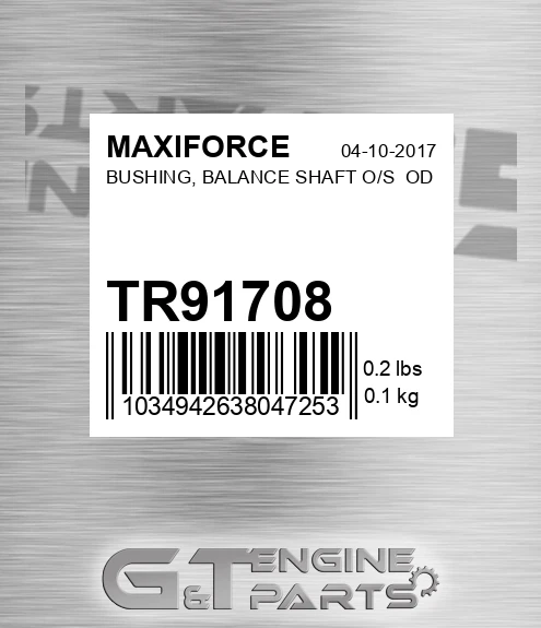 TR91708 Bushing, Balance Shaft O/s Od for MAXIFORCE