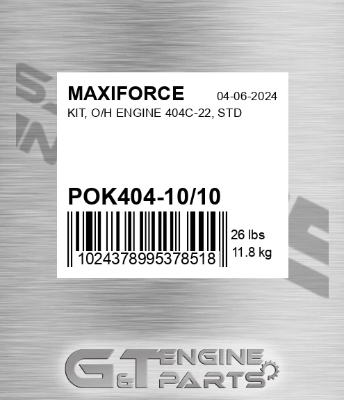 POK404-10/10 Kit, O/h Engine 404c-22, Std for MAXIFORCE