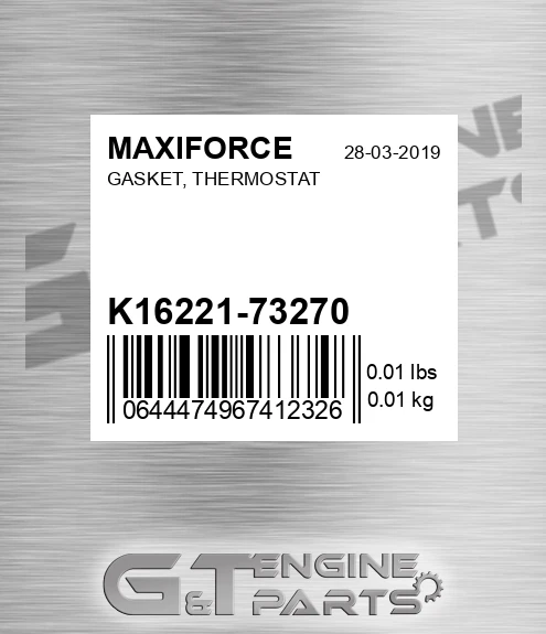 K16221-73270 Gasket, Thermostat for MAXIFORCE