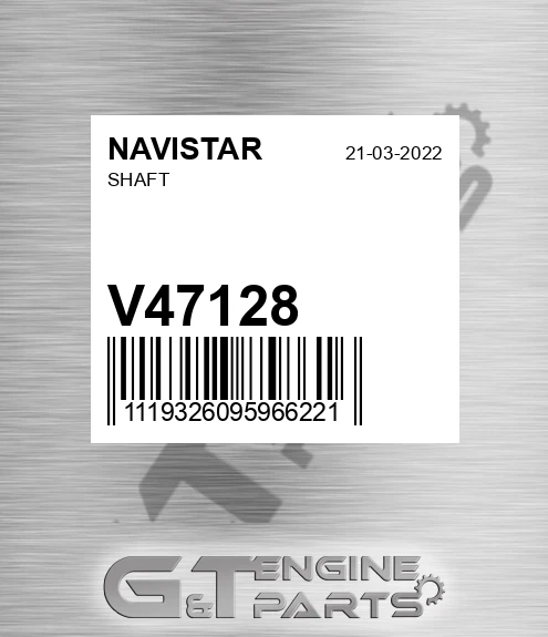V47128 NAVISTAR Shaft