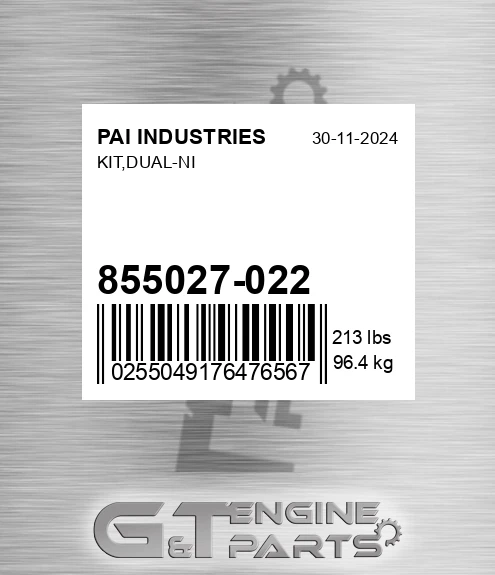 855027-022 Kit,dual-ni for PAI INDUSTRIES