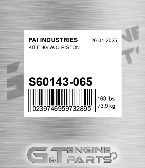 S60143-065 Kit,eng.w/o-piston for PAI INDUSTRIES
