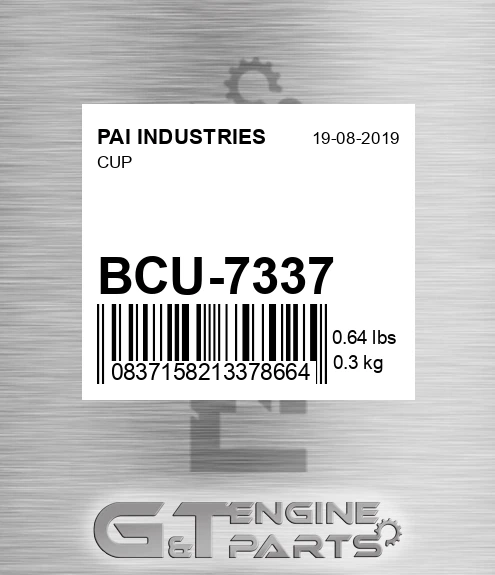 BCU-7337 Cup for PAI INDUSTRIES