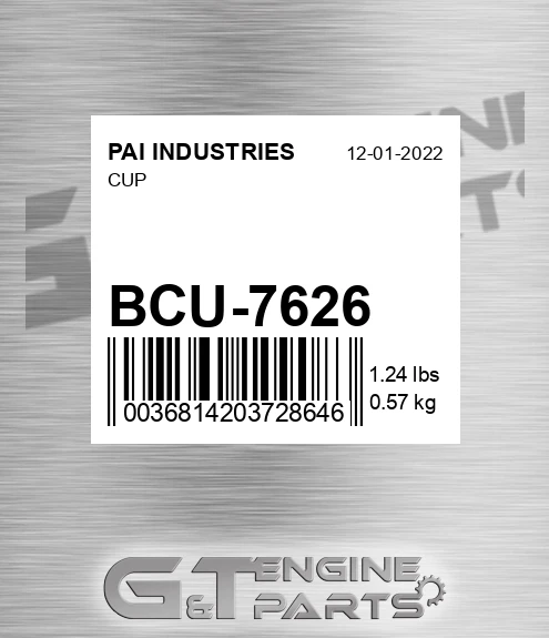 BCU-7626 Cup for PAI INDUSTRIES