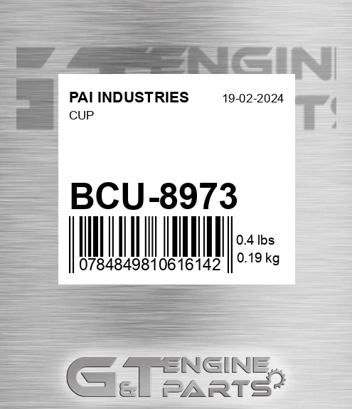 BCU-8973 Cup for PAI INDUSTRIES