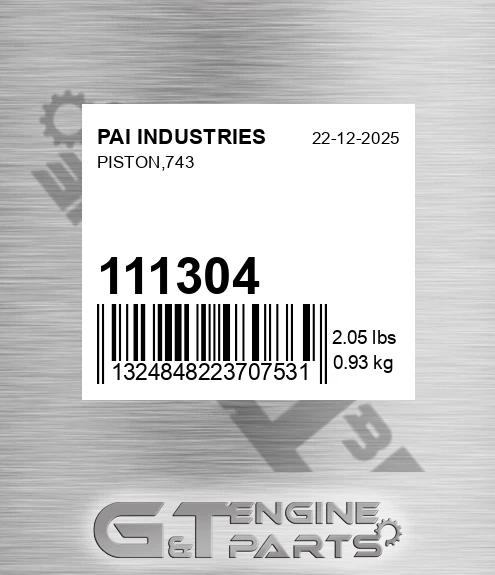 111304 Piston,743 for PAI INDUSTRIES