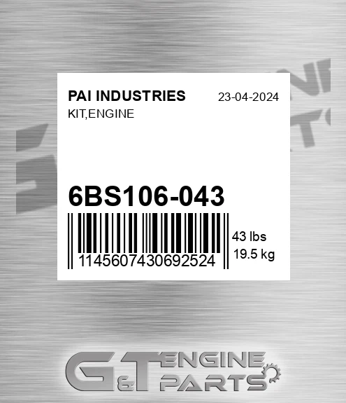 6BS106-043 Kit,engine for PAI INDUSTRIES
