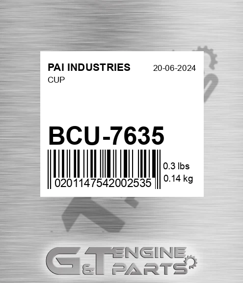 BCU-7635 Cup for PAI INDUSTRIES