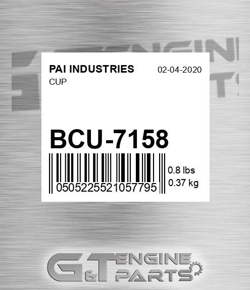 BCU-7158 Cup for PAI INDUSTRIES