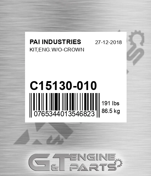 C15130-010 Kit,eng.w/o-crown for PAI INDUSTRIES