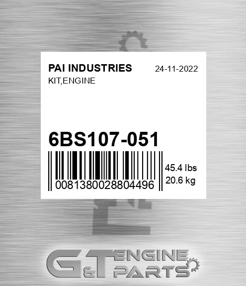 6BS107-051 Kit,engine for PAI INDUSTRIES