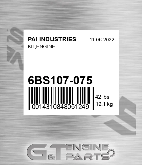 6BS107-075 Kit,engine for PAI INDUSTRIES