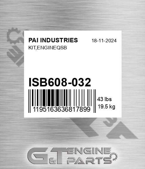 ISB608-032 Kit,engineqsb for PAI INDUSTRIES